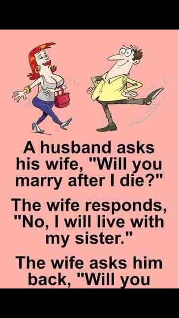 A Husband Asks His Wife