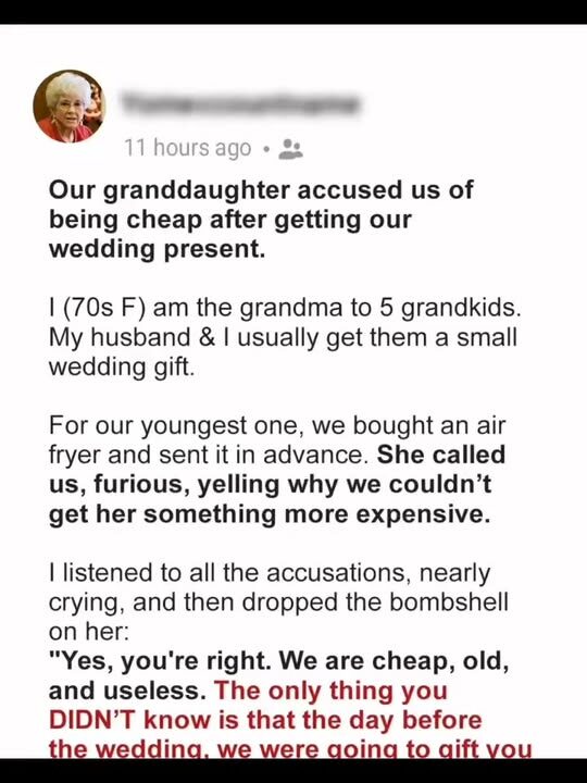 Our Granddaughter Accused Us of Being Cheap after Getting Our Wedding Present